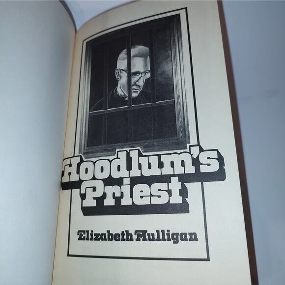Hoodlum's Priest Hardcover Elizabeth Mulligan 1979 Prisoner Reform Dismas House - Picture 3 of 16